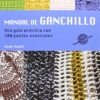 Manual de ganchillo: Una guía práctica con 200 puntos esenciales. (COSTURA/PUNTO/GANCHILLO)